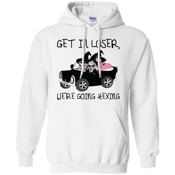 Get In Loser We're Going Hexing Shirt