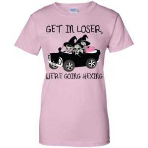 Get In Loser We're Going Hexing Shirt image Get In Loser We're Going Hexing Shirt