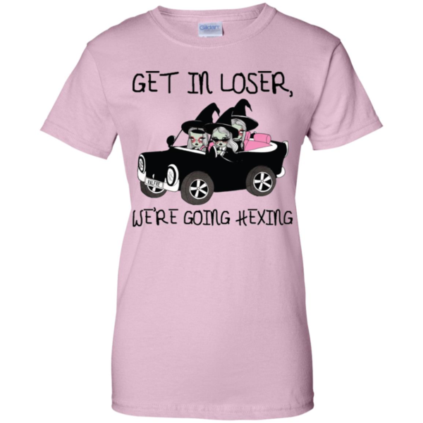 Get In Loser We're Going Hexing Shirt