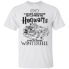 I Never Received My Letter To Hogwarts So I’m Going To Defend Winterfell Shirt