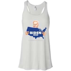 Biden 2020 I'm Behind You America Shirt image Biden 2020 I'm Behind You America Shirt