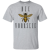 Bee Yourself Shirt