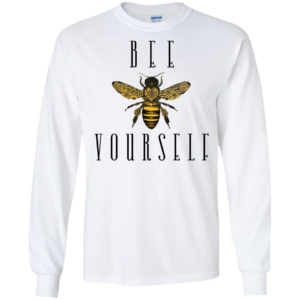 Bee Yourself Shirt