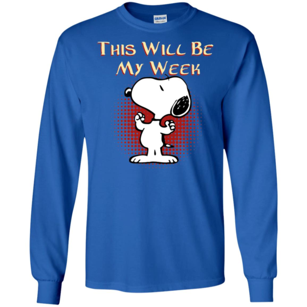 Snoopy This Will Be My Week Shirt