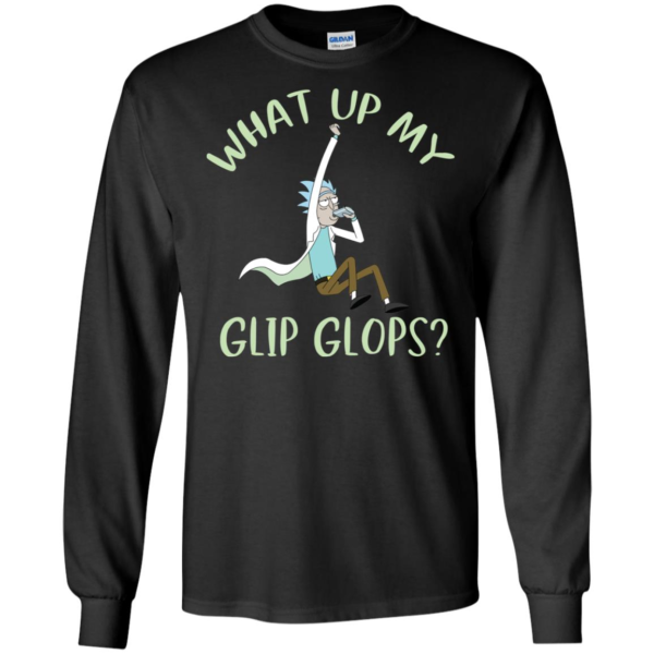 Rick and Morty What Up my Glip Glops Shirt