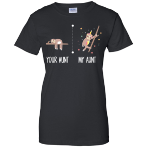 Your Aunt Sloth My Aunt Unicorn Sloth Shirt image Your Aunt Sloth My Aunt Unicorn Sloth Shirt