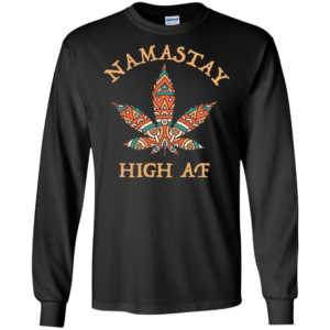 Namastay High AF Indian Culture Shirt