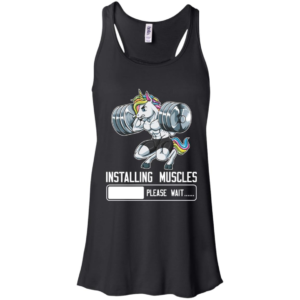 Installing Muscles Please Wait Unicorn Lifting Shirt