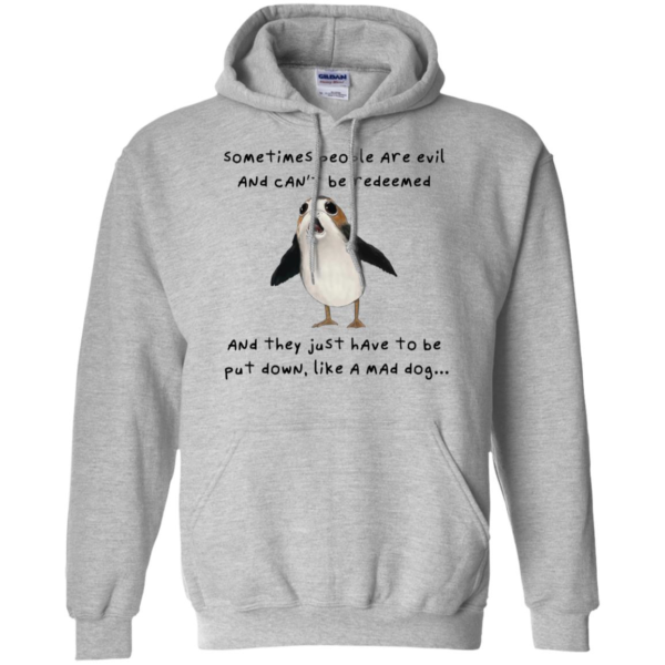 Sometimes People Are Evil And Can't Be Redeemed Shirt