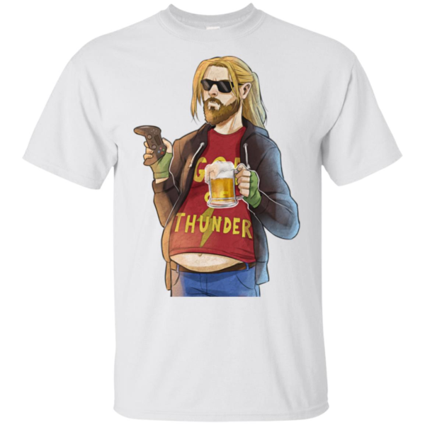 Fat Thor God Of Thunder Like Beer and Game Shirt