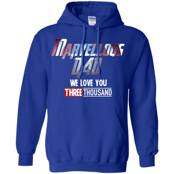 Marvellous Dad We Love You Three Thousand Fathers Day Shirt