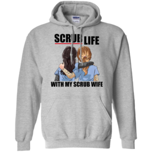 Scrub Life With My Scrub Wife Shirt image Scrub Life With My Scrub Wife Shirt