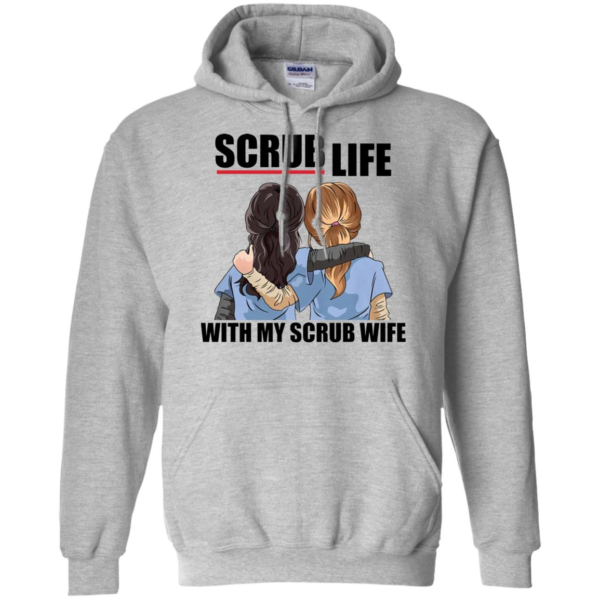 Scrub Life With My Scrub Wife Shirt