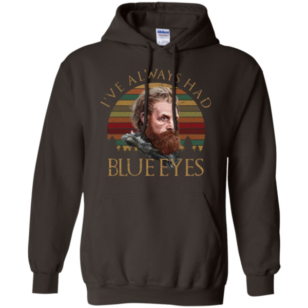Tormund Game Of Thrones I've Always Had Blue Eyes Shirt