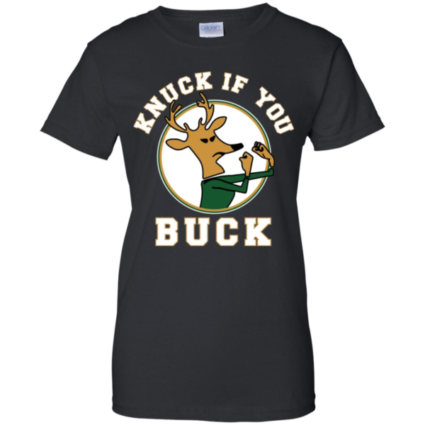 Knuck If You Buck Shirt