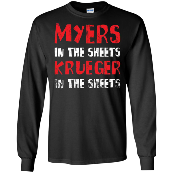 Myers In The Streets Krueger In The Sheets Shirt