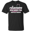 Nurses Work Harder Than Senators Shirt