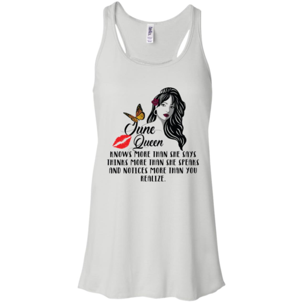 June Queen Knows More Than She Says Thinks More Than She Speaks Shirt