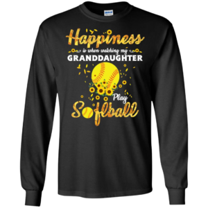 Happiness Is When Watching My Granddaughter Play Softball Shirt