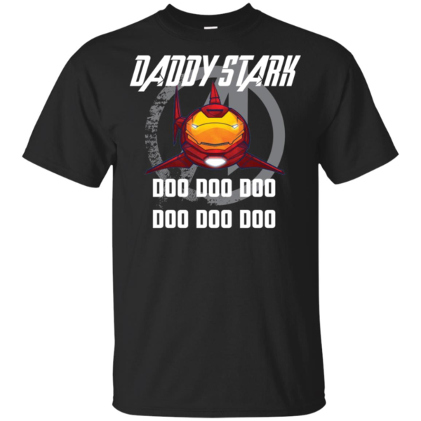 Avengers Iron Man Daddy Stark Shark Doo Doo Doo Doo Doo Doo Shirt