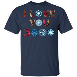 I Love You 3000 Iron Man Avengers Endgame Shirt image I Love You 3000 Iron Man Avengers Endgame Shirt