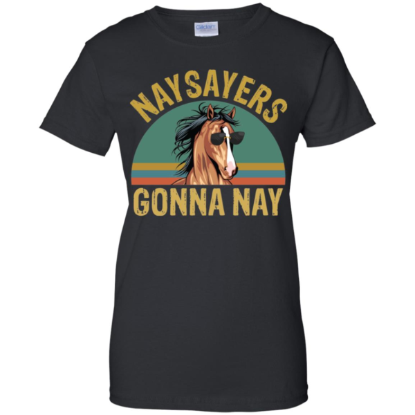 Horse Vintage Naysayers Gonna Nay Shirt