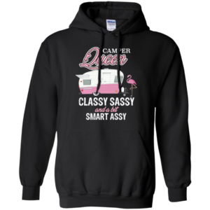 Camper Queen Classy Sassy And A Bit Smart Assy Shirt