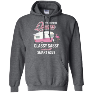 Camper Queen Classy Sassy And A Bit Smart Assy Shirt