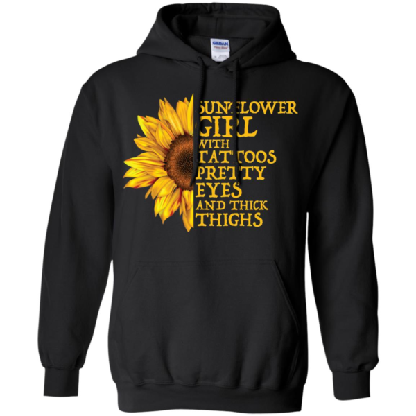 Sunflower Girl Tattoos Pretty Eyes And Thick Thighs Shirt