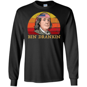 Ben Drankin 4th of July Shirt