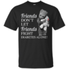 Groot Hug Teddy – Friends Don’t Let Friends Fight Diabetes Alone Shirt