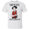 I’m Your Huckleberry – Doc Holliday Shirt