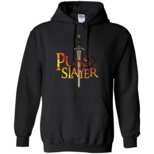 Pussy Slayer Shirt