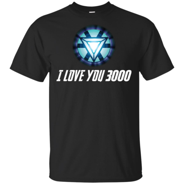 I Love You 3000 Iron Man Avengers Endgame Shirt
