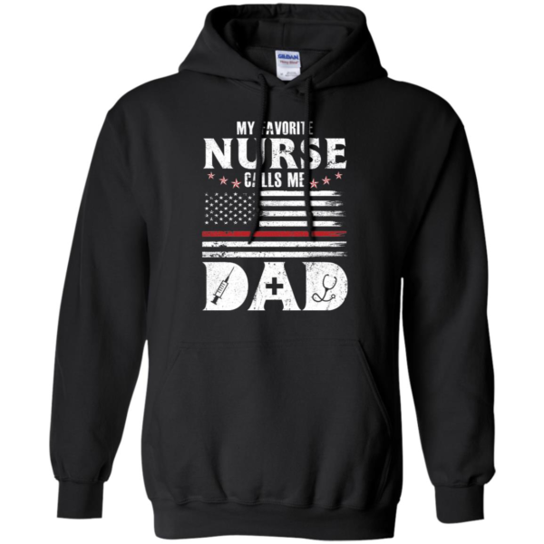 My Favorite Nurse Calls Me Dad Father's Day Gift Shirt