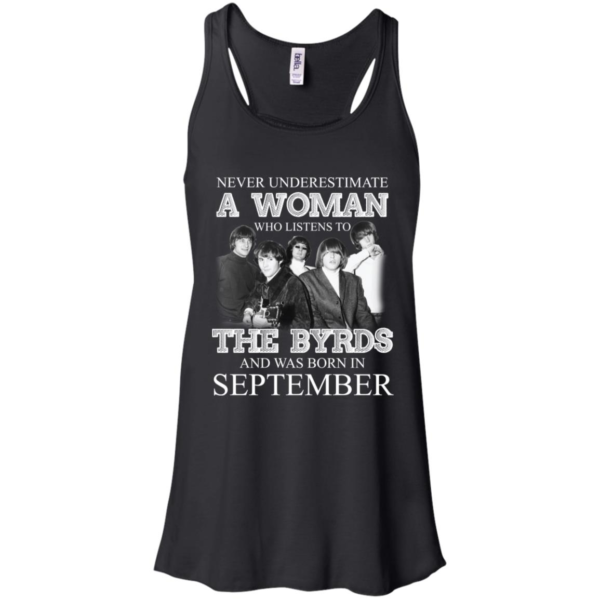Never Underestimate September Woman Who Listens To The Byrds Shirt