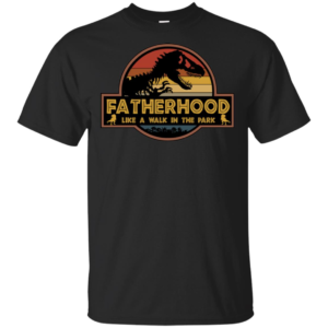 Fatherhood Like A Walk In The Park Shirt