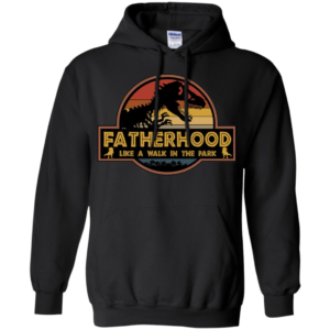 Fatherhood Like A Walk In The Park Shirt