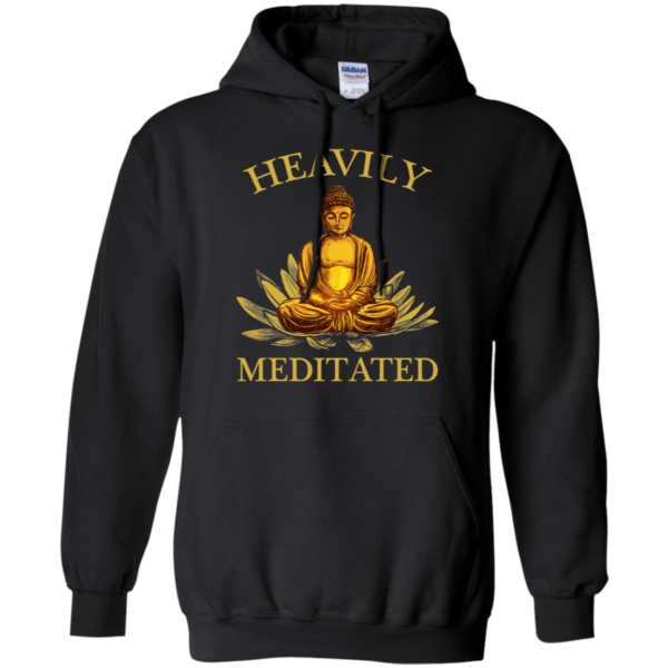 Heavily Meditated Yoga Meditation Buddha Zen Shirt