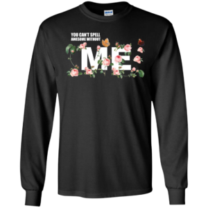 Taylor Swift You Can't Spell Awesome Without Me Shirt