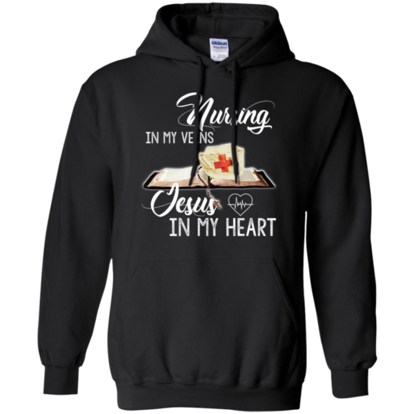 Nursing In My Veins Jesus In My Heart Shirt