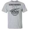 Send Noods Noodles Shirt