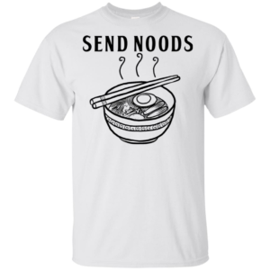 Send Noods Noodles Shirt