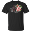 Jeremiah 29-11 For I Know The Plans I Have For You Shirt