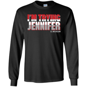 I’m Trying Jennifer CJ McCollum Portland Trail Blazers Shirt
