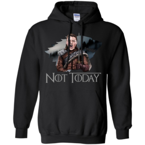 Arya Stark Not Today Shirt