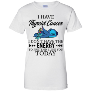 Stitch and Scrump I Have Thyroid Cancer I Don't Have The Energy Shirt