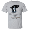 Arya Stark Don’t Make Me Add You To The List Shirt