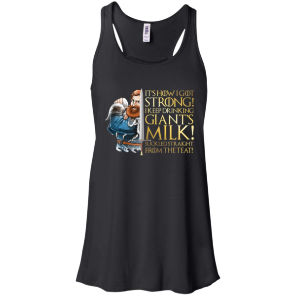Tormund GOT Giant's Milk It's How I Got So Strong Shirt