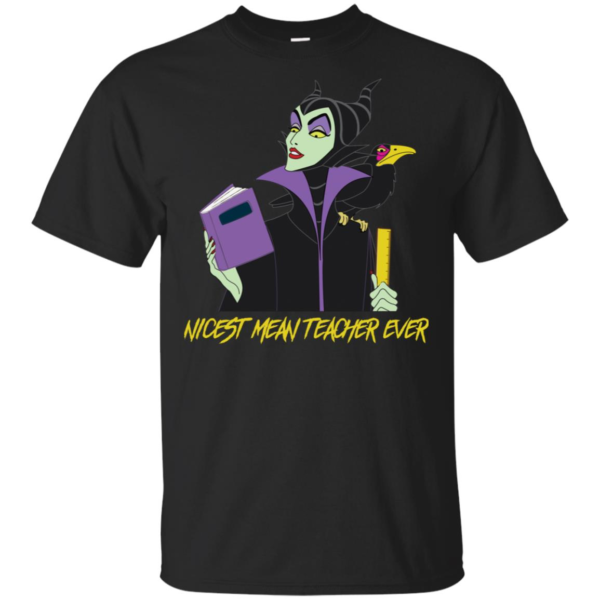 Maleficent Nicest Mean Teacher Ever Shirt